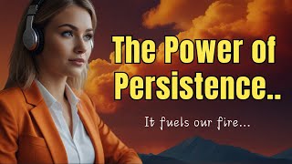 The Power of Persistence |  keep moving forward despite adversity #motivation motivation #lofibeats