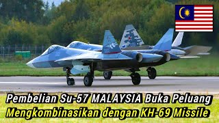 Pembelian Su-57 Malaysia di Masa Hadapan Buka Peluang Dikombinasikan dengan KH-69