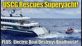 US Coast Guard Rescue Superyacht in Pacific | SY News Ep355