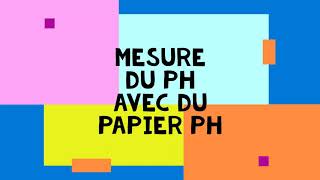 3° pH 1 Mesure pH avec le Papier pH