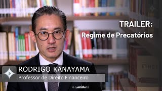 TRAILER: Nanoclass "Regime de Precatórios", com Rodrigo Kanayama