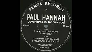 Paul Hannah - Wake Up To The Source