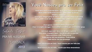 Você Nasceu pra Ser Feliz - Playback | Ludmila Ferber | CD Pra me Alegrar (2013)