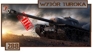 Wybór Turoka (288) - michael35658 (T110E3)