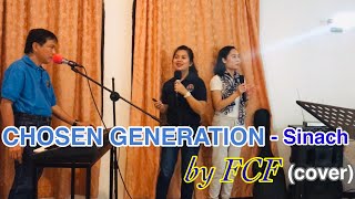 CHOSEN GENERATION | I Know who I am | Sinach (FCF-cover)