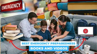 What Are the Best Emergency Preparedness Books and Videos?