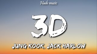 Jung Kook - 3D (Lyrics) ft. Jack Harlow