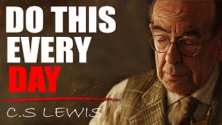 C.S. Lewis Reveals: 8 MORNING HABITS THAT PLEASE GOD - Christian Reflection