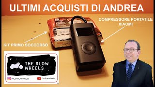 TheSlowWheels - Nuovi Acquisti #kitprimosoccorso #compressore #xiaomi