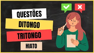 ✅Questões de Encontros Vocálicos – Ditongo, Tritongo e Hiato - Profª Aline