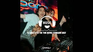 DJ GRATATA TIK TOK REMIX TERBARU 2021