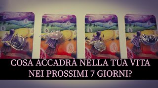 COSA ACCADRA' NELLA TUA VITA NEI PROSSIMI 7 GIORNI? Tarocchi interattivi 💗🔮🌺