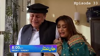 Jaan Nisar Episode 33 Teaser | drama jaan nisar full | 33 episode jaan nisar | online drama