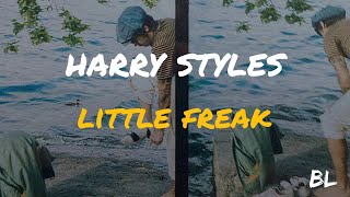 Little Freak - Harry Styles (lyrics)