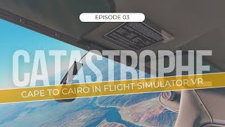 MSFS VR Cape to Cairo Cessna 152 Ep. 03: Unintended Destination