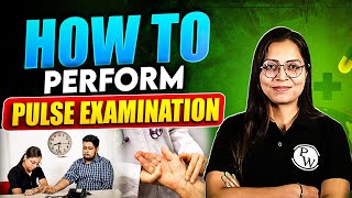 How To Perform Pulse Examination? Nursing Skills | AIIMS NORCET | RRB | DSSSB