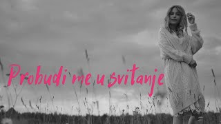 Jasna Zlokić - Probudi me u svitanje (Official lyric video)