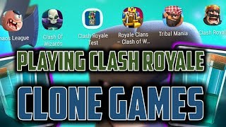 TOP 5 CLASH ROYALE RIP OFF GAMES // I spent real life time on these... OTT