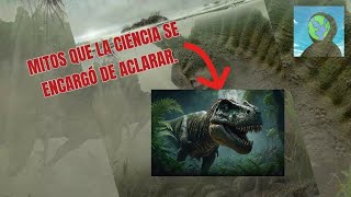 3 Mitos sobre los dinosaurios que la ciencia se encargó de aclarar.