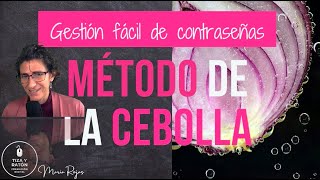 Gestión fácil de contraseñas - El método de la cebolla