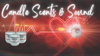 Candle Scents & Sounds