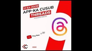 10 arrin ka ogow app-ka cusub ee Threads (4 daqiiqo keliya)