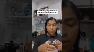 To nem aí para as críticas😉😂#shortvideo #humor #funnymemes