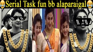 bb6 serial task fun troll tamil alaparaigal | bb6 task fun thug life moments |BB6 tamil thuglife