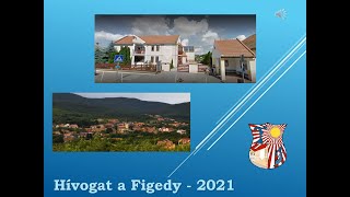 Hívogat a Figedy – Így élünk mi 2021