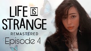 WHAT DO YOU MEAN?!?! - Life is Strange Remastered BLIND PLAYTHROUGH Episode 4