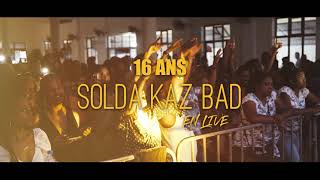 We Are One - 16ans Solda Kaz Bad - Concert Highlights