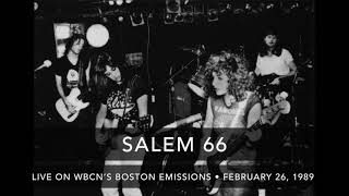 Salem 66 - Live on WBCN - February 26, 1989