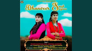 Dhanbeer Singh Syana (feat. Monika Jaunpuri)