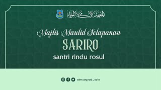 Majlis Maulid Selapanan SARIRO - Santri Rindu Rosul