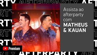 Matheus e Kauan - Afterparty DVD Praiou