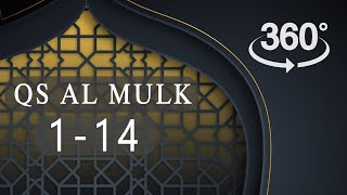 Surah Al Mulk 1 Sampai 14 || VR 360