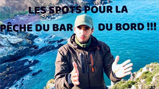 Les SPOTS pour la PÊCHE du BAR du BORD 2021 !!!