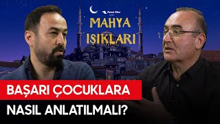 Uzaktan Eğitimin Çocuklara Etkisi | Başarı Kavramı Nasıl Tanımlanır? - Mahya Işıkları Bölüm 7