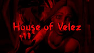 House of Velez - Part 2 Death Scenes