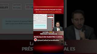 Cómo terminar de pagar tu casa en 5 años pagando extra al principal.