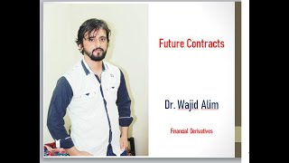 Future Contracts [Financial Derivatives]