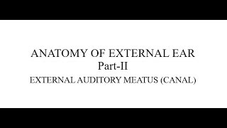 ANATOMY OF EXTERNAL EAR (PART-II)