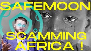 Safemoon Scamming Africa - Proof they don't want us to see !!