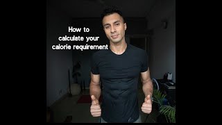 How to calculate your calorie requirement?