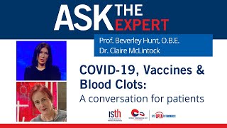 World Thrombosis Day Presents: Ask-the-Expert Video on COVID-19, Vaccines and Blood Clots