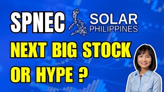 SPNEC Solar Power New Energy Corporation : Next BIG STOCK in the PH Stock Market or Hype?