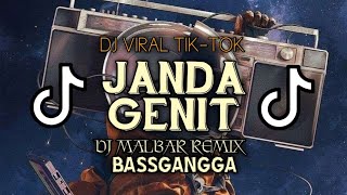 DJ JANDA GENIT (BASSGANGGA) DJ MALBAR REMIX TERBARU 2024🔥