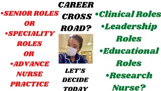 How To Choose The Best Nursing Career Pathway For You #specialities #advancepractice #seniorroles