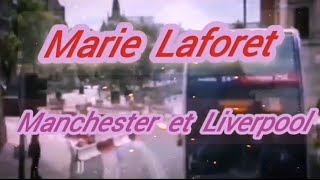 @marielaforet6919 Marie Laforet -Manchester et Liverpool-