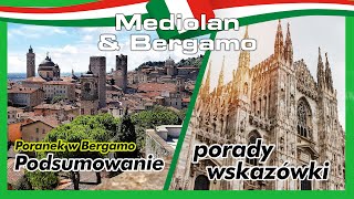 Mediolan i Bergamo - Podsumowanie | Porady i wskazówki na udany wyjazd | Poranek w Bergamo |